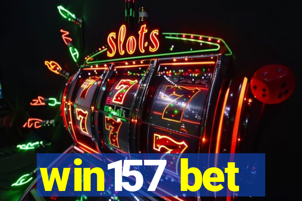 win157 bet